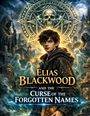 "Elias Blackwood and the Curse of the Forgotten Names." Illustration mit mystischen Symbolen, düstere Stimmung.