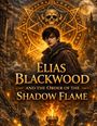 Elias Blackwood and the Order of the Shadow Flame. Junge vor einem leuchtenden, magischen Symbol mit Schädel, umgeben von Kerzen.