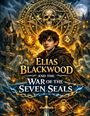 „Elias Blackwood and the War of the Seven Seals“. Junge in mittelalterlicher Umgebung, Schädel und mystische Symbole.