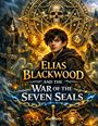 „Elias Blackwood and the War of the Seven Seals“. Illustration: Junge in braunem Umhang vor mystischem, leuchtendem Hintergrund.
