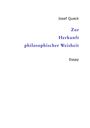 Text: "Josef Quack", "Zur Herkunft philosophischer Weisheit", "Essay". Schwarzer Text, mittig in Blau.