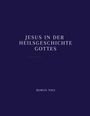 Roman Nies: Jesus in der Heilsgeschichte Gottes, Buch