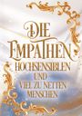 „Die Empathen, Hochsensiblen und viel zu netten Menschen“ in geschwungener Schrift, umrahmt von goldenen Ornamenten.