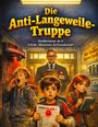 Dominik Mikulaschek: Die Anti-Langeweile-Truppe, Buch