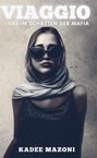 „VIAGGIO: Liebe im Schatten der Mafia“ und „KADEE MAZONI“. Frau mit Sonnenbrille und Schal vor grauem Hintergrund.