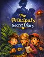 "The Principal's Secret Diary." Drei Kinder, neugierig, betrachten ein blaues Tagebuch. Ein großer, geheimnisvoller Schatten dahinter.
