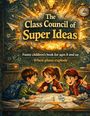 Dominik Mikulaschek: The Class Council of Super Ideas, Buch