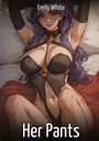 Text: "Emily White", "Her Pants". 
Illustration einer Frau mit lila Haaren und einem schwarzen Outfit auf einem Bett liegend.