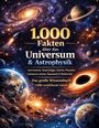 Dominik Mikulaschek: 1.000 Fakten über das Universum & Astrophysik, Buch