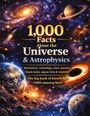 Dominik Mikulaschek: 1,000 Facts About the Universe & Astrophysics, Buch