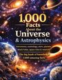 Dominik Mikulaschek: 1,000 Facts About the Universe & Astrophysics, Buch