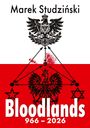Text: "Marek Studziński Bloodlands 966 - 2026". Zwei Adler, mit Pfeilen verbunden. Symbole: Kreuz, Stern. Hintergrund rot-weiß.