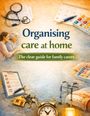 "Organising care at home. The clear guide for family carers." Illustration mit Pflegeutensilien, Kalender, Wecker, Gehhilfe.