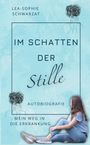 Lea-Sophie Schwarzat: Im Schatten der Stille, Buch
