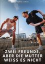 Manuel García: Zwei Freunde, aber die Mutter weiß es nicht, Buch