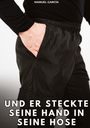 Manuel García: Und er steckte seine Hand in seine Hose, Buch