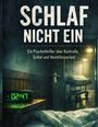 Dominik Mikulaschek: Schlaf nicht ein, Buch