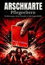 Text: "Arschkarte Pflegeeltern. Erfahrungen einer Familie in der Jugendhilfe. Netti Collina." Illustration: Hand hält rote Karte über traurige Familie.