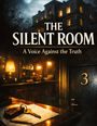 "The Silent Room: A Voice Against the Truth" in großen Lettern. Ein altes Gebäude, Hoteltresen, Schlüssel und Tür mit Nummer 3.