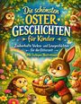 „Die schönsten Ostergeschichten für Kinder“ steht oben, darunter Tiere mit Ostereiern in einer bunten Frühlingslandschaft.