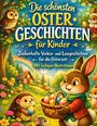 "Die schönsten Ostergeschichten für Kinder" steht groß im Zentrum. Eine Illustration zeigt Tiere mit Ostereiern in einer bunten Landschaft.