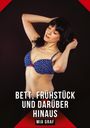 "Bett, Frühstück und darüber hinaus" – oben Frau in blauem BH, rote Dreiecke in den Ecken, unten Text "Mia Graf".