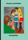 "Drunter und Drüber" und "Herwig Riepl" mit Zeichnung: Fotograf knipst drei Frauen in auffälligen Outfits.