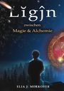 Elia J. Merkofer: Ligjn, Buch