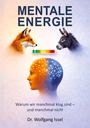 Wolfgang Issel: Mentale Energie, Buch