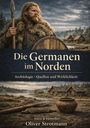 Oliver Strotmann: Die Germanen im Norden, Buch
