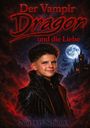 "Der Vampir Dragon und die Liebe" in roter Schrift. Junge in schwarzer Lederjacke, Mond und Schloss im Hintergrund.