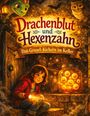 "Drachenblut und Hexenzahn: Das Grusel-Kichern im Keller." Ein Mädchen mit Taschenlampe betrachtet ein leuchtendes Glas.