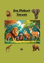 Elise Sinclair: Das Malbuch die Tierwelt für Kinder und Erwachsene, Buch