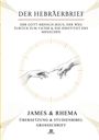 James & Rhema: Der Hebräerbrief (Großschrift) - Rhema Studienbibel, Buch