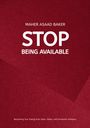 Titel: "STOP BEING AVAILABLE". Autor: Maher Asaad Baker. Untertitel: Energie zurückgewinnen. Hintergrund in Rot.