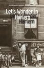 Titel: "Let’s Wonder In Harlem". Menschen sitzen und stehen auf einer Treppe in einem städtischen Umfeld.