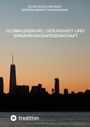 Text: "GLOBALISIERUNG, GESUNDHEIT UND ERNÄHRUNGSWISSENSCHAFT". Skyline im Sonnenuntergang. Logo unten.
