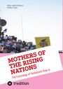 Ellias Aghili Dehnavi: Mothers Of the Rising Nations, Buch