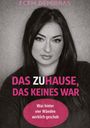 Text: "ECEM DEMIRBAS", "DAS ZUHAUSE, DAS KEINES WAR", "Was hinter vier Wänden wirklich geschah". Schwarz-weiß Porträt einer Frau.