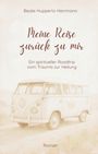 Beate Huppertz-Herrmann: Meine Reise zurück zu mir, Buch