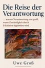 Gross: Die Reise der Verantwortung, Buch