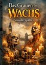 Simone Spälte: Das Grauen im Wachs, Buch