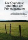 „Die Ökonomie und Ethik des Privateigentums“, „Studium der politischen Ökonomie und Philosophie“, 2. Ausgabe. Eine Weidelandschaft mit Zaun im Vordergrund.