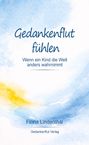 Fiona Lindenthal: Gedankenflut fühlen, Buch