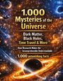 Text: "1.000 Mysteries of the Universe. Dark Matter, Black Holes, Time Travel & More. 1,000 astonishing facts."  
Illustration zeigt den Weltraum mit schwarzen Löchern.