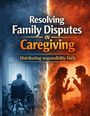 „Resolving Family Disputes in Caregiving: Distributing responsibility fairly.“ Links: Person im Rollstuhl. Rechts: Streitende Silhouetten.