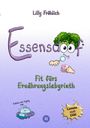 „Lilly Fröhlich, Essensdoof: Fit fürs Ernährungslabyrinth.“ Illustration mit Brokkoli und Donut, Text „Genuss statt Diät“.