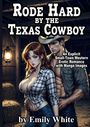 Emily White: Rode Hard by the Texas Cowboy, Buch