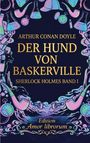 Text: "Arthur Conan Doyle, Der Hund von Baskerville, Sherlock Holmes Band I, Edition Amor librorum." Illustration: Hut, Pfeifen, Laborutensilien, Uhr, Hund.