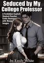 "Seduced by My College Professor" in großen Buchstaben. Illustrierte junge Frau in Schuluniform, Mann im Hemd daneben.